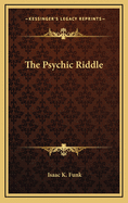 The Psychic Riddle
