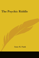 The Psychic Riddle