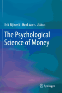 The Psychological Science of Money