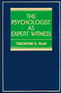 The Psychologist as Expert Witness