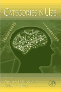 The Psychology of Learning and Motivation: Categories in Use Volume 47