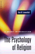 The Psychology of Religion: A Short Introduction