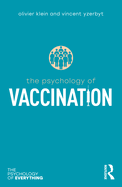 The Psychology of Vaccination