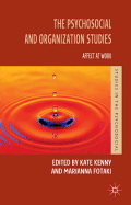 The Psychosocial and Organization Studies: Affect at Work