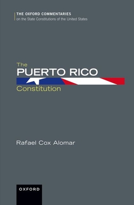 The Puerto Rico Constitution - Alomar, Rafael Cox