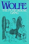 The Pump House Gang