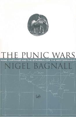 The Punic Wars - Bagnall, Nigel