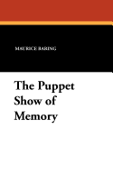 The Puppet Show of Memory