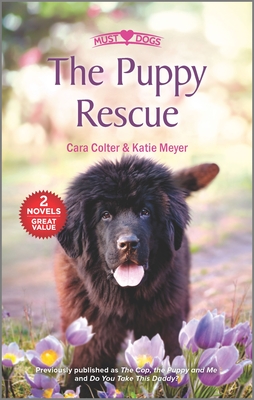The Puppy Rescue - Colter, Cara, and Meyer, Katie