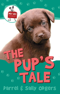 The Pup's Tale - Odgers, Darrell, and Odgers, Sally