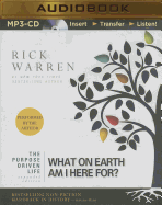 The Purpose Driven Life: What on Earth Am I Here For?