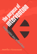 The Purpose of Intervention: Changing Beliefs About the Use of Force