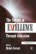 The Pursuit of Excellence Through Education