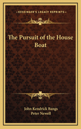 The Pursuit of the House-Boat