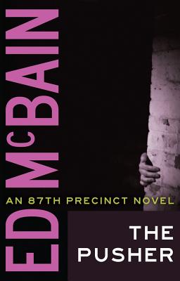The Pusher - McBain, Ed