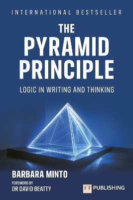 The Pyramid Principle - Minto, Barbara