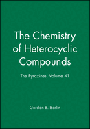 The Pyrazines, Volume 41