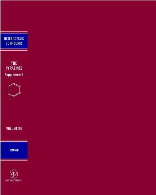 The Pyrazines, Volume 58, Supplement 1 - Brown, Desmond J (Editor)