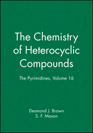 The Pyrimidines, Volume 16