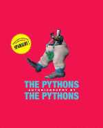 The Pythons Autobiography by the Pythons