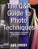 The Q&A Guide to Photo Techniques
