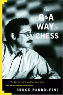 The Q&A Way in Chess