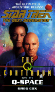 The Q Continuum: #01 Q-Space