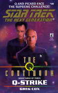 The Q Continuum: #03 Q-Strike