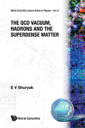 The Qcd Vacuum, Hadrons And Superdense Matter