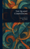 The Quaint Companions