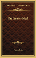 The Quaker Ideal