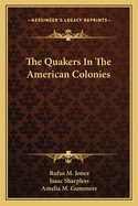 The Quakers In The American Colonies