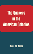 The Quakers in the American Colonies