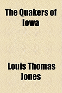 The Quakers of Iowa