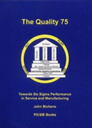 The Quality 75: Towards Six Sigma Performance in Service and Manufacturing