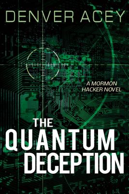 The Quantum Deception - Acey, Denver