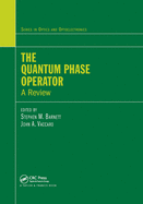 The Quantum Phase Operator: A Review