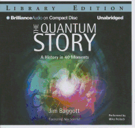 The Quantum Story: A History in 40 Moments