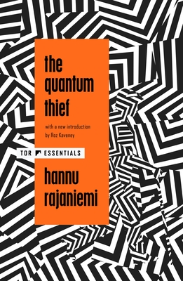 The Quantum Thief - Rajaniemi, Hannu, and Kaveney, Roz (Introduction by)