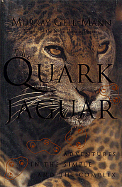 The Quark & the Jaguar