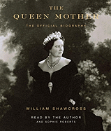 The Queen Mother: The Official Biography