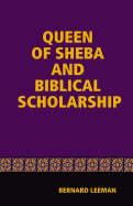 The Queen Of Sheba & Biblical Scholarship