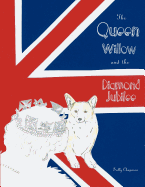 The Queen, Willow and the Diamond Jubilee