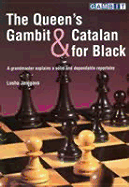The Queen's Gambit & Catalan for Black