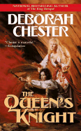 The Queen's Knight - Chester, Deborah