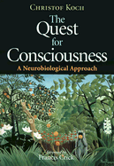 The Quest for Consciousness: A Neurobiological Approach