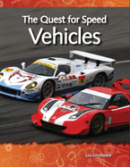 The Quest for Speed: Vehicles