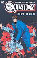 The Question: Epitaph for a Hero