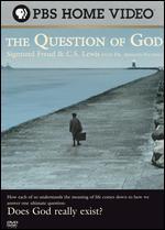The Question of God: Sigmund Freud and CS Lewis