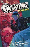 The Question: Pipeline